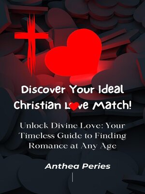 cover image of Discover Your Ideal Christian Love Match! Unlock Divine Love
